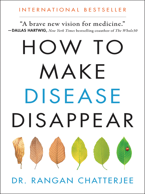 Title details for How to Make Disease Disappear by Rangan Chatterjee - Wait list
